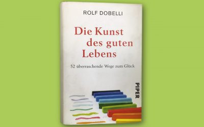 „Die Kunst des guten Lebens“ von Rolf Dobelli und El Bocho (Illustrator)